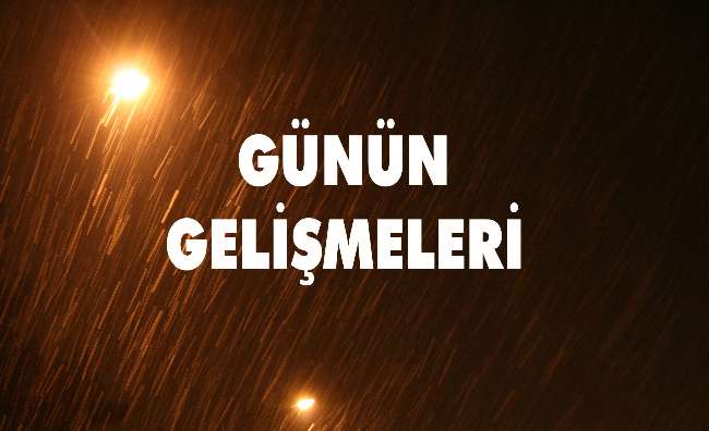 G�n�n �nemli geli�meleri (1)
