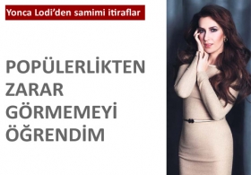 Pop�lerlikten zarar g�rmemeyi ��rendim