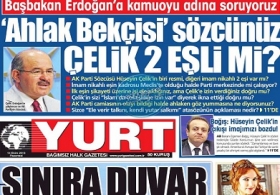Yurt Gazetesi'nden �ok H�seyin �elik iddias�!